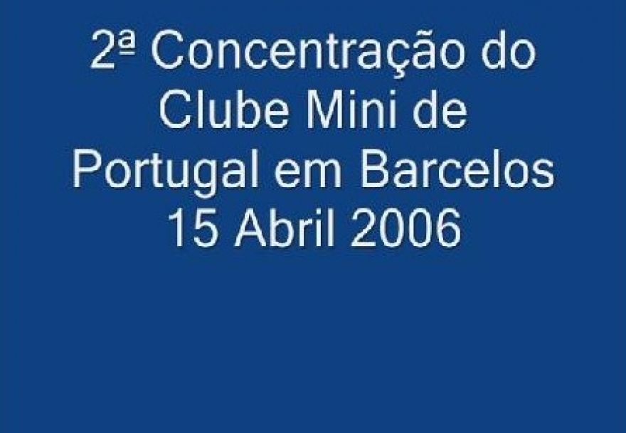 Video - 2ª Concentração de Minis em Barcelos