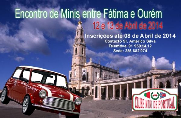 Encontro de Minis entre Fátima e Ourém - 12 e 13 Abril 2014